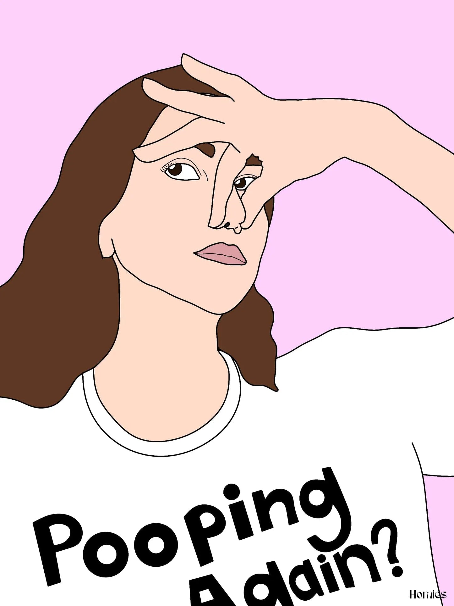 Affiche toilettes "Pooping again ?" Homies