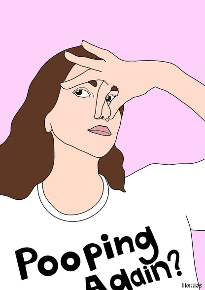 Affiche toilettes "Pooping again ?" Homies